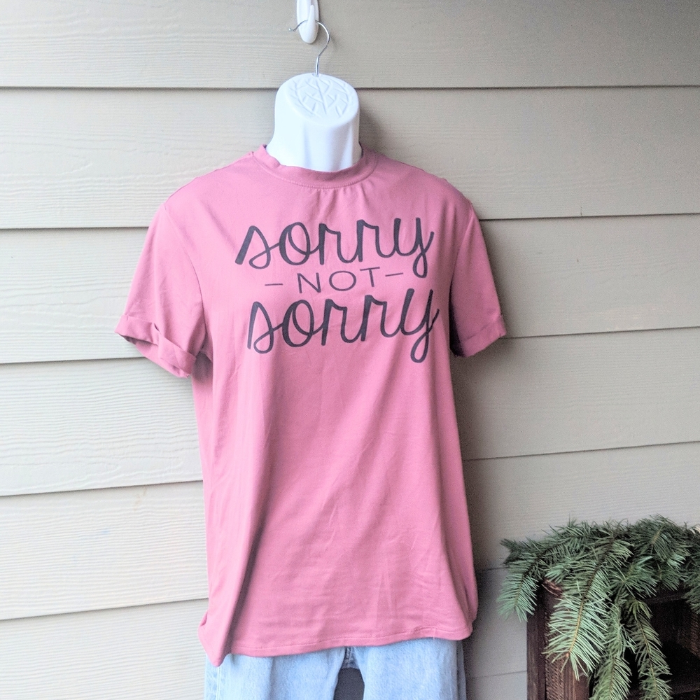 🌹 Sorry not Sorry Roll Sleeve T shirt